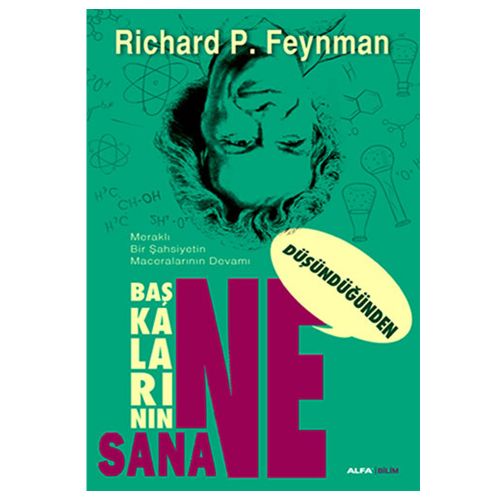Başkalarının Ne Düşündüğünden Sana Ne - Richard P. Feynman