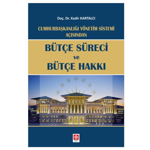 Bütçe Süreci ve Bütçe Hakkı - Kadir Kartalcı