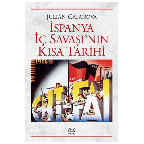 İspanya İç Savaşı\'nın Kısa Tarihi - Julian Casanova