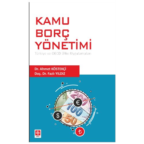 Kamu Borç Yönetimi - Ahmet Köstekçi, Fazlı Yıldız