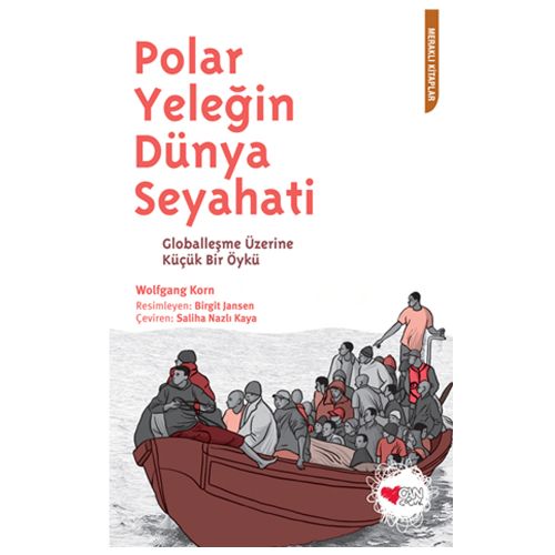 Polar Yeleğin Dünya Seyahati - Wolfgang Korn