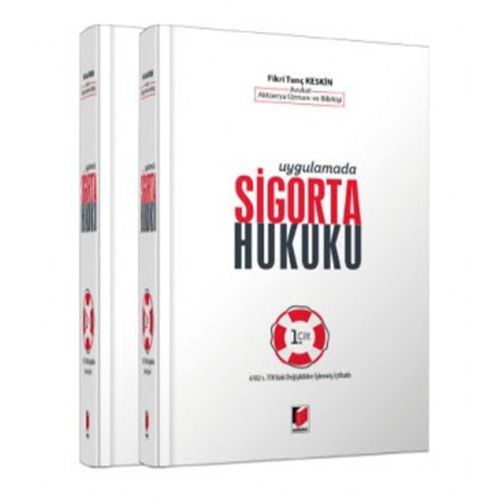 Uygulamada Sigorta Hukuku (2 Cilt) - Fikri Tunç Keskin