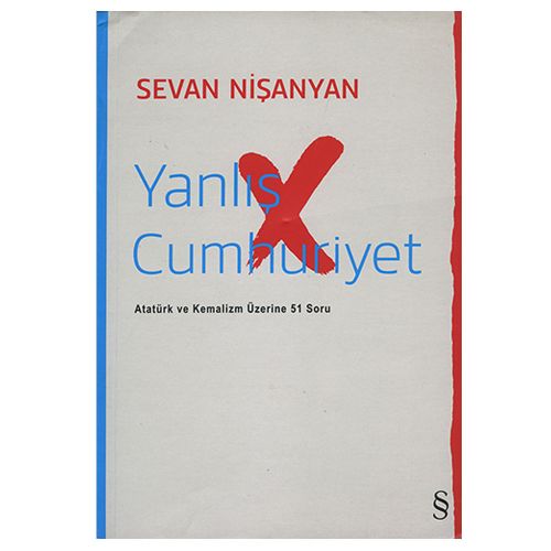 Yanlış Cumhuriyet - Sevan Nişanyan