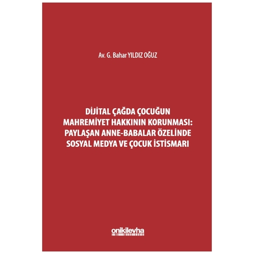Dijital Çağda Çocuğun Mahremiyet Hakkının Korunması - G. Bahar Yıldız Oğuz