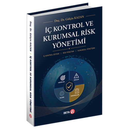 İç Kontrol ve Kurumsal Risk Yönetimi - Gülçin Kazan