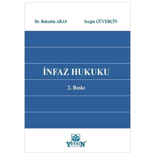 İnfaz Hukuku - Bahattin Aras, Serçin Güverçin
