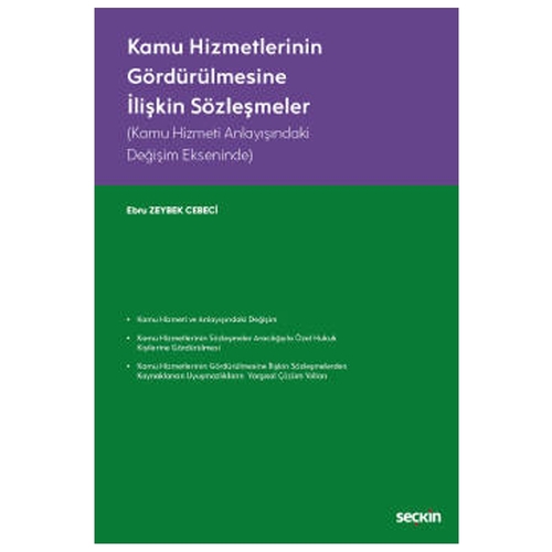 Kamu Hizmetlerinin Gördürülmesine İlişkin Sözleşmeler - Ebru Zeybek Cebeci