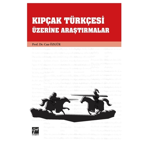 Kıpçak Türkçesi Üzerine Araştırmalar - Can Özgür