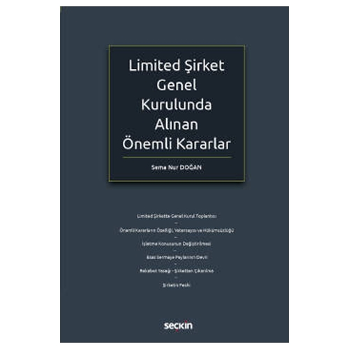 Limited Şirket Genel Kurulunda Alınan Önemli Kararlar - Sema Nur Doğan