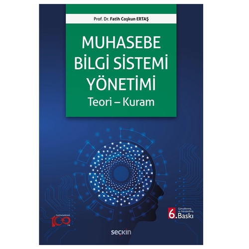 Muhasebe Bilgi Sistemi Yönetimi Teori, Kuram - Fatih Coşkun Ertaş