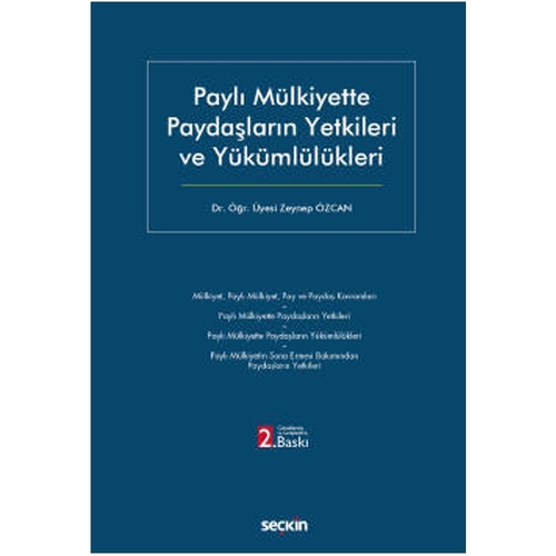Paylı Mülkiyette Paydaşların Yetkileri Ve Yükümlülükleri - Zeynep Özcan