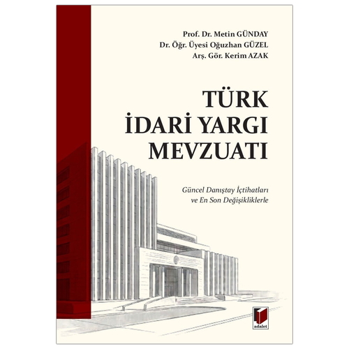 Türk İdari Yargı Mevzuatı - Metin Günday, Oğuzhan Güzel, Kerim Azak