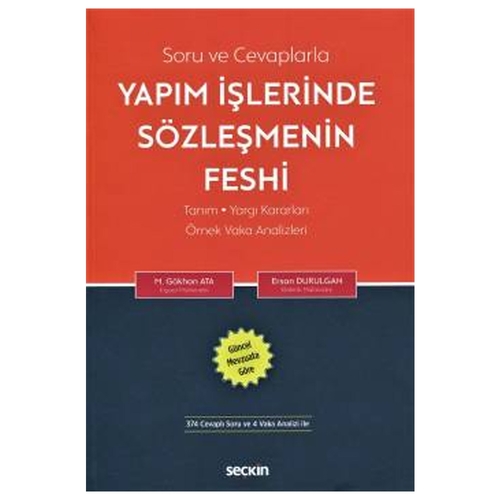 Yapım İşlerinde Sözleşmenin Feshi - Ersan Durulgan, M. Gökhan Ata