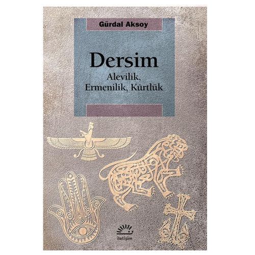 Dersim Alevilik, Ermenilik, Kürtlük - Gürdal Aksoy