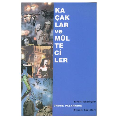 Kaçaklar ve Mülteciler - Chuck Palahniuk