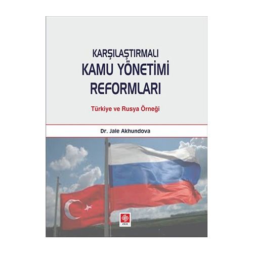 Karşılaştırmalı Kamu Yönetimi Reformları - Jale Akhundova