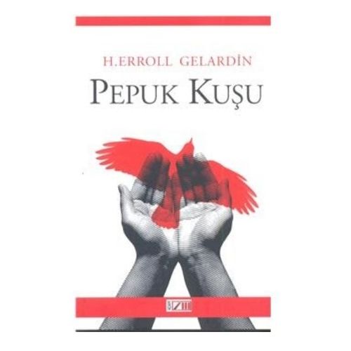 Kelepir Ürün İadesizdir - Pepuk Kuşu - H. Erroll Gelardin