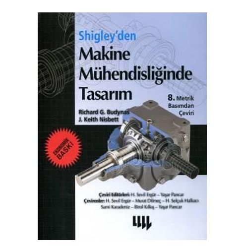 Shigley\'den Makine Mühendisliğinde Tasarım - Richard Budynas, J. Keith Nisbett