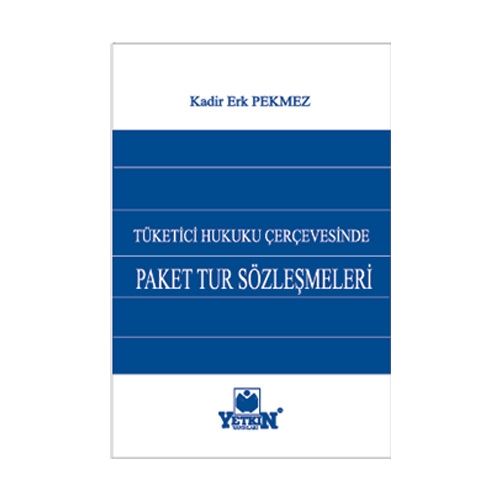 Paket Tur Sözleşmeleri - Kadir Erk Pekmez