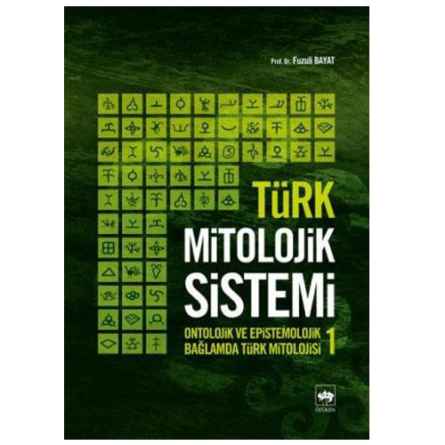 Türk Mitolojik Sistemi 1 - Fuzuli Bayat