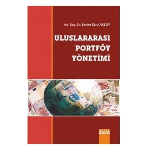 Uluslararası Portföy Yönetimi - Emine Ebru Aksoy