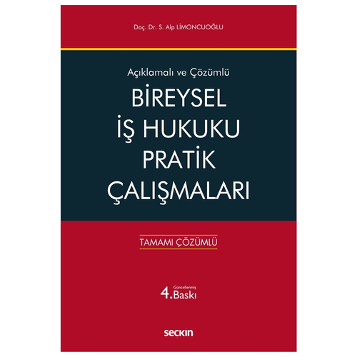 Bireysel İş Hukuku Pratik Çalışmaları - Siyami Alp Limoncuoğlu