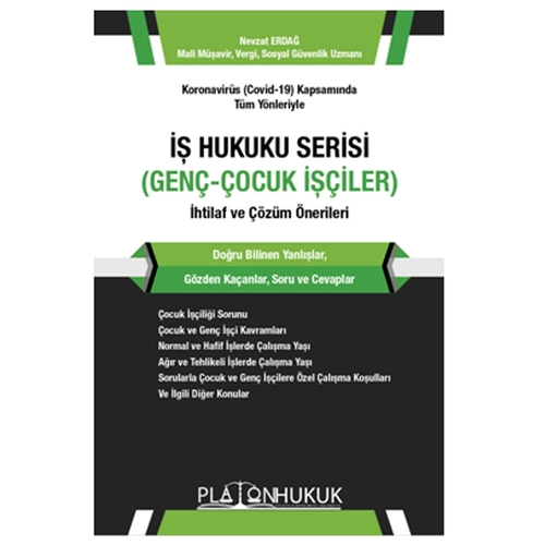 İş Hukuku Serisi Genç, Çocuk İşçiler - Nevzat Erdağ