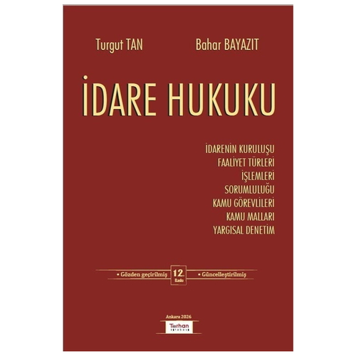İdare Hukuku - Turgut Tan, Baha Bayazıt