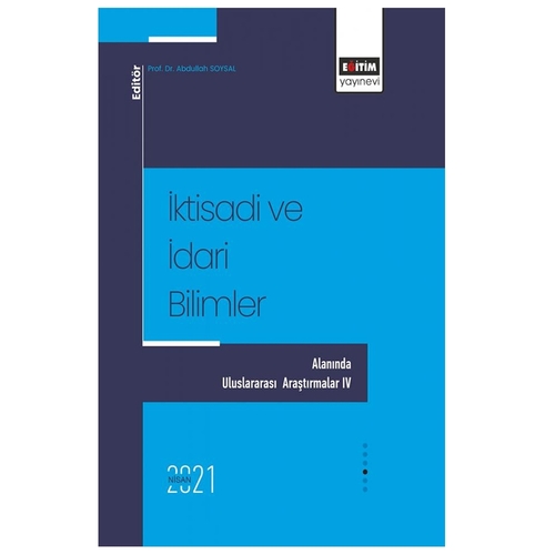 İktisadi ve İdari Bilimler Alanında Uluslararası Araştırmalar IV - Abdullah Soysal
