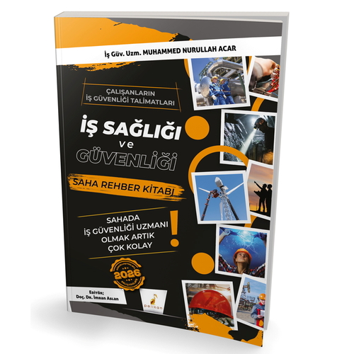 İş Sağlığı ve Güvenliği İSG Saha Rehber Kitabı Pelikan Yayınları 2026
