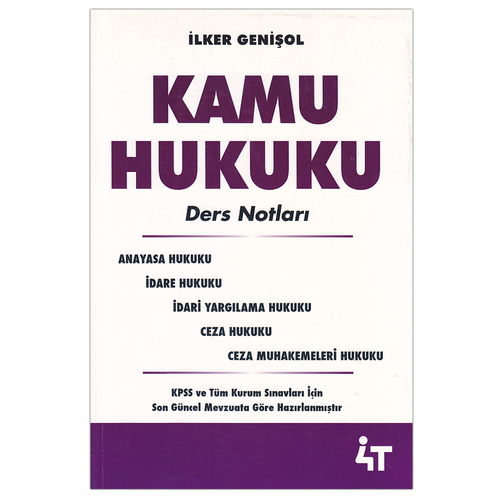 Kamu Hukuku Ders Notları İlker Genişol 4T Yayınları