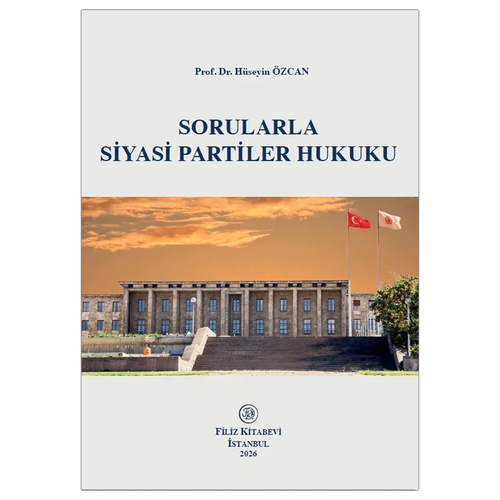 Sorularla Siyasi Partiler Hukuku - Hüseyin Özcan
