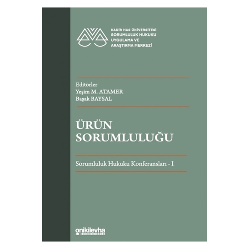 Ürün Sorumluluğu - Yeşim M. Atamer, Başak Baysal