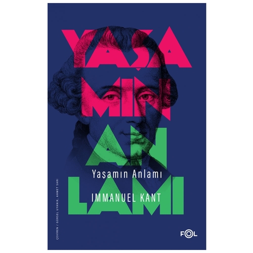 Yaşamın Anlamı - Immanuel Kant