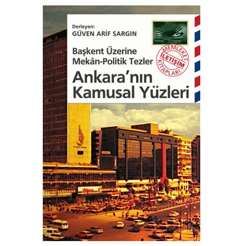 Ankara\'nın Kamusal Yüzleri - Güven Arif Sargın