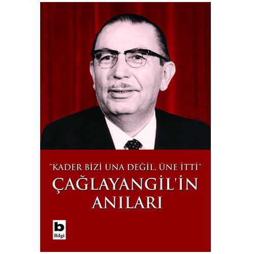Çağlayangil\'in Anıları - İhsan Sabri Çağlayangil