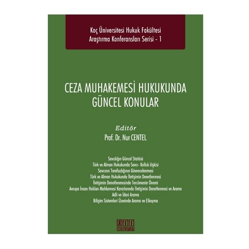 Ceza Muhakemesi Hukukunda Güncel Konular - Nur Centel
