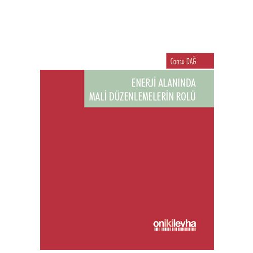 Enerji Alanında Mali Düzenlemelerin Rolü - Cansu Dağ