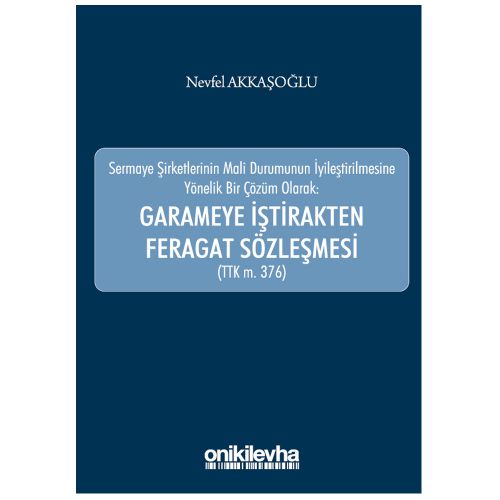 Garameye İştirakten Feragat Sözleşmesi - Nevfel Akkaşoğlu