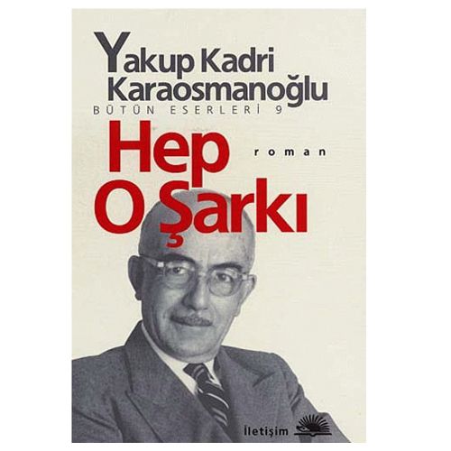 Hep O Şarkı - Yakup Kadri Karaosmanoğlu