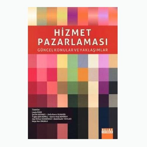 Hizmet Pazarlaması Güncel Konular ve Yaklaşımlar - Leyla Özer