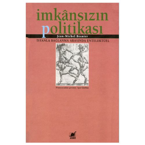 İmkânsızın Politikası - Jean-Michel Besnier