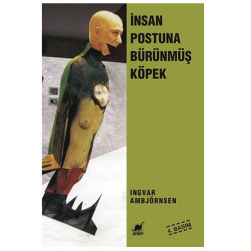 İnsan Postuna Bürünmüş Köpek - Ingvar Ambjornsen