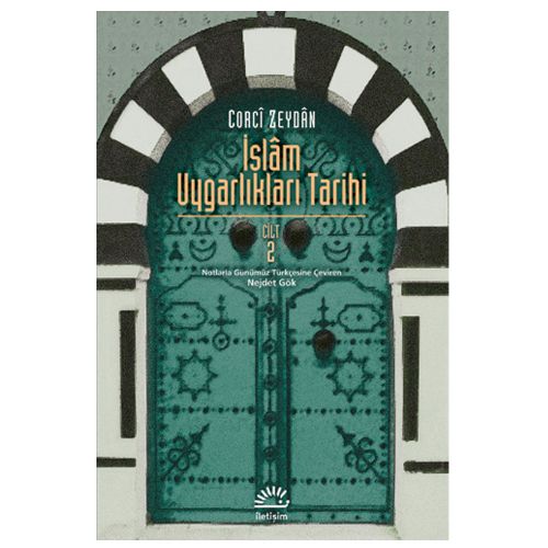 İslam Uygarlıkları Tarihi Cilt 2 - Corci Zeydan