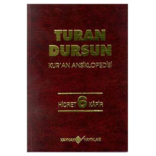 Kur\'an Ansiklopedisi Cilt: 6 - Turan Dursun