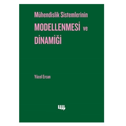 Mühendislik Sistemlerinin Modellenmesi ve Dinamiği - Yücel Ercan