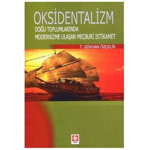 Oksidentalizm - T. Gökhan Özçelik