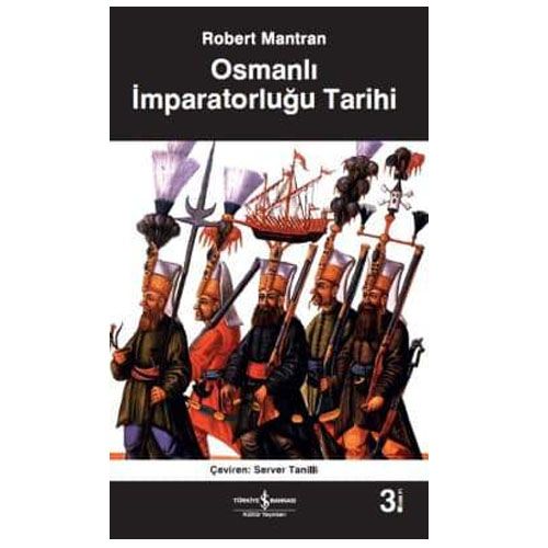 Osmanlı İmparatorluğu Tarihi - Robert Mantran