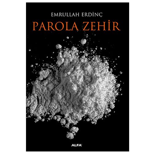 Parola Zehir - Emrullah Erdinç