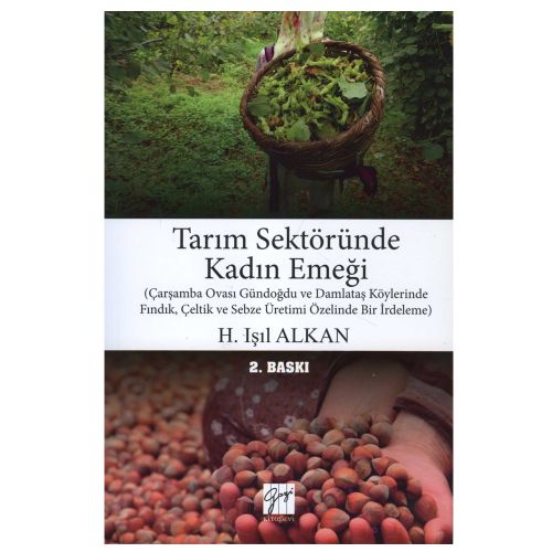 Tarım Sektöründe Kadın Emeği - Işıl Alkan